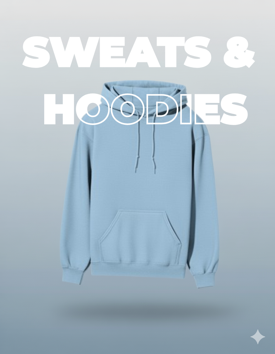 Sweats & Hoods