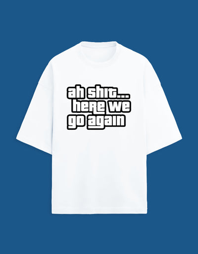 Ah Shit - Custom Unisex Terry Oversized T-shirt