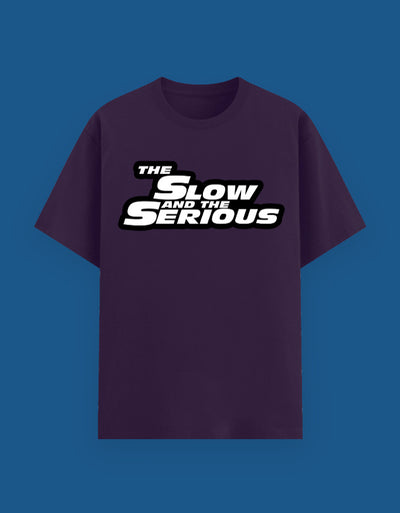 Slow & Serious - Custom Unisex Classic T-Shirt