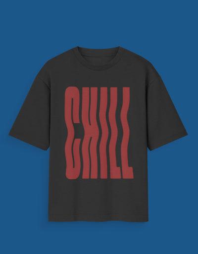 Chill - Custom Unisex Oversized T-Shirt