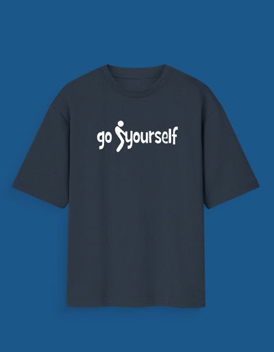 Go Yourself - Custom Unisex Oversized T-Shirt