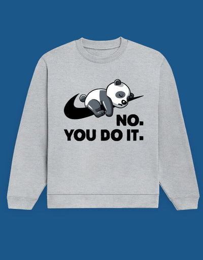 You Do It - Custom Unisex Sweatshirt